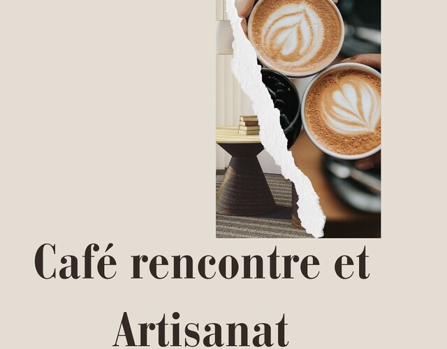 Café rencontre et artisanat