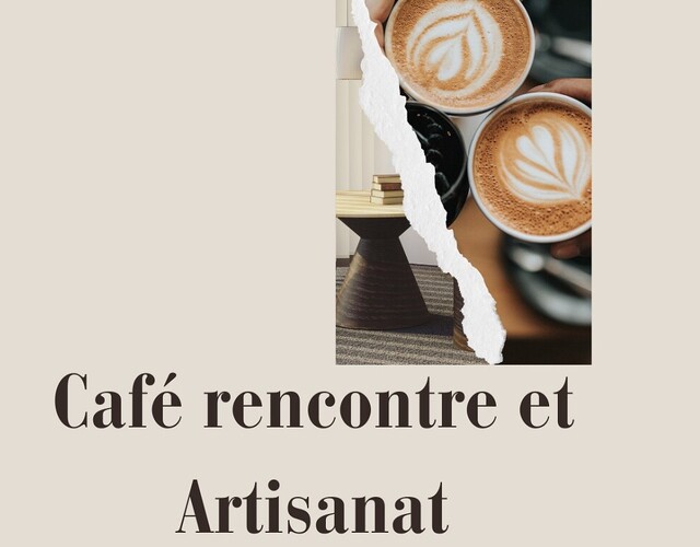 Café rencontre et artisanat